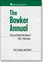 The Bowker Annual Library and Book Trade Almanac 2002