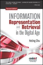Information Representation and Retrieval in the Digital Age, Second Editon