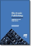Electronic Publishing: Applications and Implications