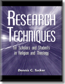 Research Techniques for Scholars and Students in Religion and Theology