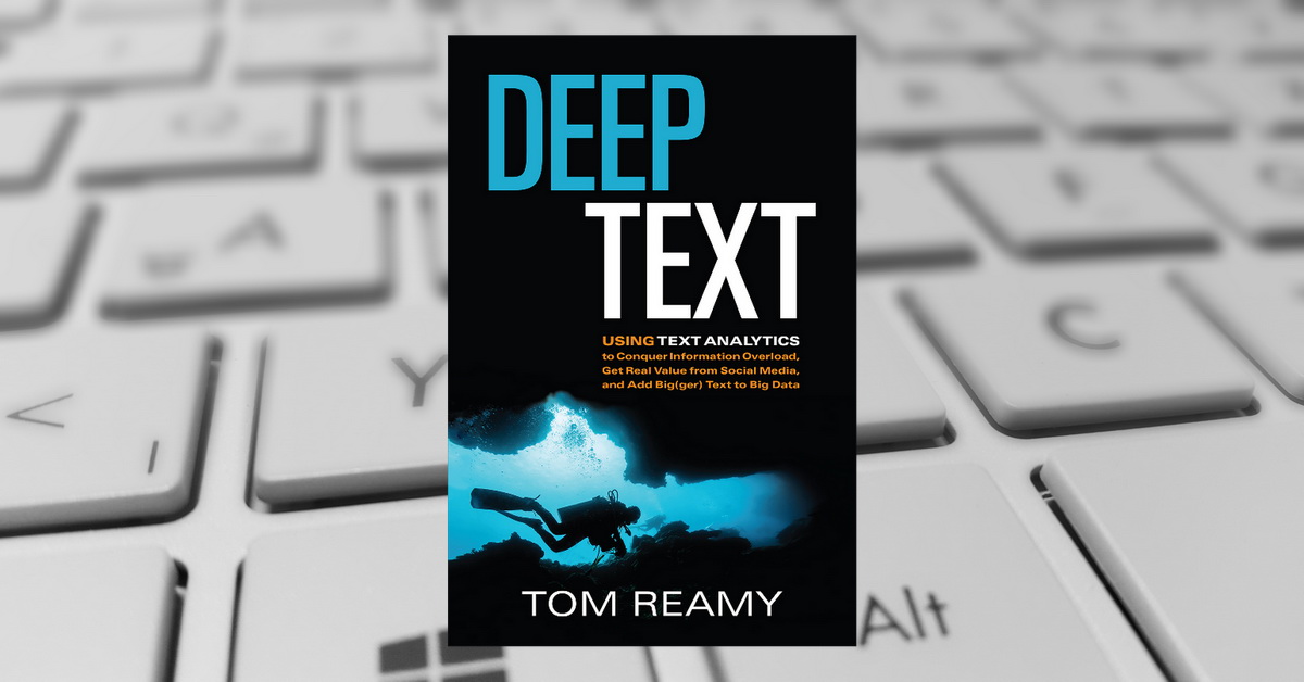 Deep Text by Tom Reamy | Information Today, Inc.