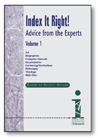 Index It Right! Advice from the Experts, Volume 1