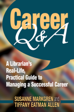 Career Q&A, By Susanne Markgren and Tiffany Eatman Allen
