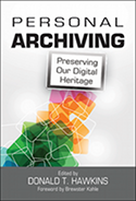 Personal Archiving, Edited by Donald T. Hawkins