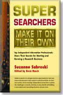 Super Searchers Make It On Their Own